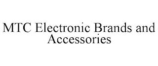 MTC ELECTRONIC BRANDS AND ACCESSORIES trademark