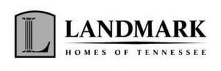 L LANDMARK HOMES OF TENNESSEE trademark