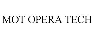 MOT OPERA TECH trademark