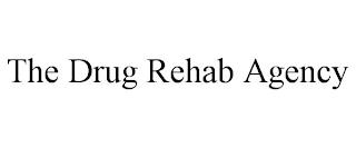 THE DRUG REHAB AGENCY trademark