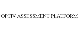 OPTIV ASSESSMENT PLATFORM trademark