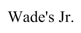 WADE'S JR. trademark