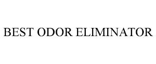 BEST ODOR ELIMINATOR trademark