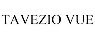 TAVEZIO VUE trademark