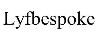 LYFBESPOKE trademark