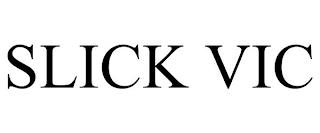 SLICK VIC trademark