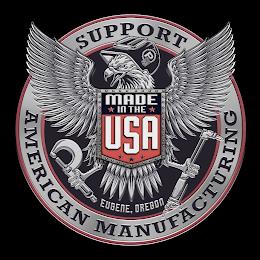 SUPPORT AMERICAN MANUFACTURING MADE IN THE USA EUGENE, OREGON trademark