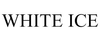 WHITE ICE trademark