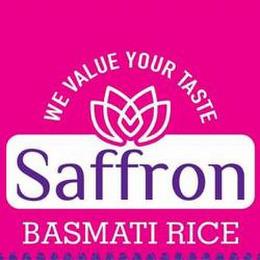 SAFFRON BASMATI RICE WE VALUE YOUR TASTE trademark