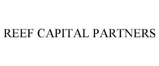 REEF CAPITAL PARTNERS trademark