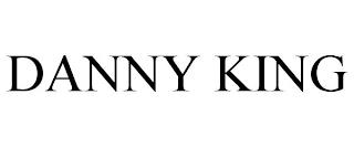 DANNY KING trademark