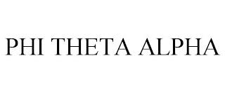 PHI THETA ALPHA trademark