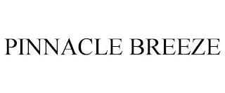 PINNACLE BREEZE trademark