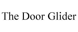 THE DOOR GLIDER trademark