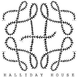 HALLIDAY HOUSE trademark