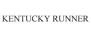 KENTUCKY RUNNER trademark