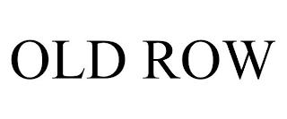 OLD ROW trademark