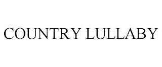 COUNTRY LULLABY trademark