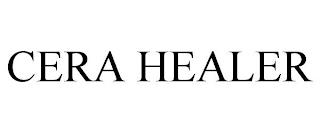 CERA HEALER trademark