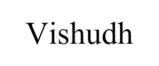 VISHUDH trademark