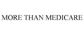 MORE THAN MEDICARE trademark