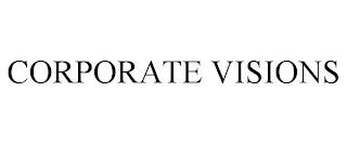 CORPORATE VISIONS trademark