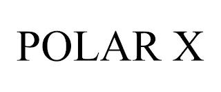 POLAR X trademark