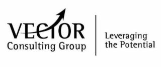 VECTOR CONSULTING GROUP LEVERAGING THE POTENTIAL trademark