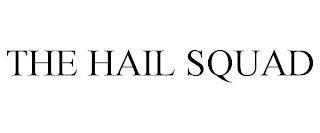 THE HAIL SQUAD trademark