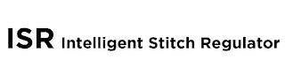 ISR INTELLIGENT STITCH REGULATOR trademark