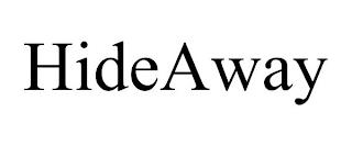 HIDEAWAY trademark