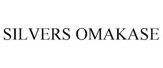 SILVERS OMAKASE trademark