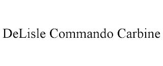 DELISLE COMMANDO CARBINE trademark