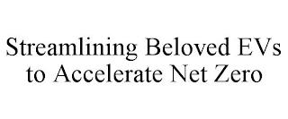 STREAMLINING BELOVED EVS TO ACCELERATE NET ZERO trademark