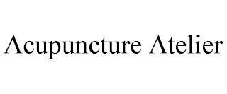 ACUPUNCTURE ATELIER trademark