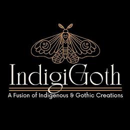 INDIGIGOTH A FUSION OF INDIGENOUS & GOTHIC CREATIONS trademark