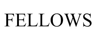 FELLOWS trademark