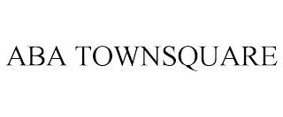 ABA TOWNSQUARE trademark