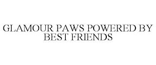 GLAMOUR PAWS POWERED BY BEST FRIENDS trademark