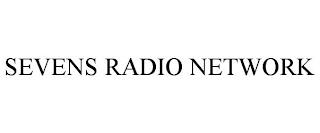 SEVENS RADIO NETWORK trademark