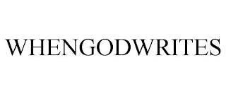 WHENGODWRITES trademark