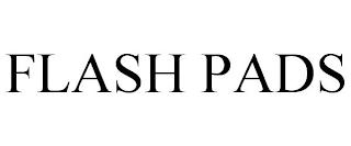 FLASH PADS trademark