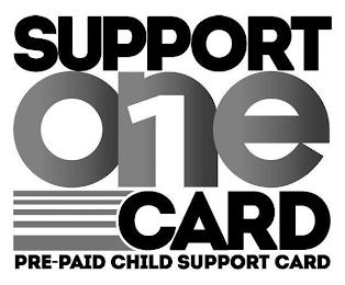 SUPPORT ONE CARD PRE-PAID CHILD SUPPORT CARD trademark