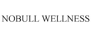 NOBULL WELLNESS trademark