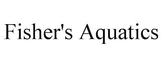 FISHER'S AQUATICS trademark