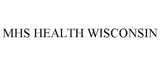 MHS HEALTH WISCONSIN trademark