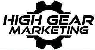 HIGH GEAR MARKETING trademark