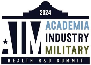 2024 AIM ACADEMIA INDUSTRY MILITARY HEALTH R&D SUMMIT trademark