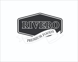 RIVERO PREMIUM FOODS trademark