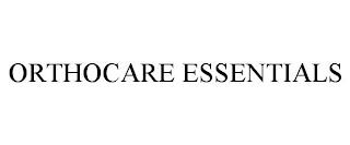 ORTHOCARE ESSENTIALS trademark